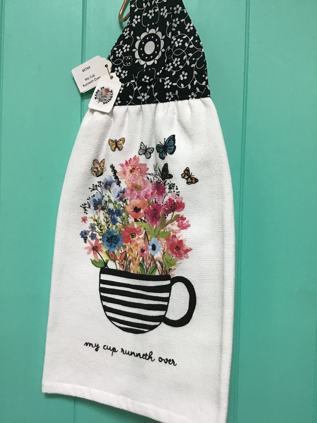 #KT68 My Cup Runneth Over kitchen towel