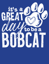 YOUTH SHIRT: It's a Great Day to be a Bobcat
