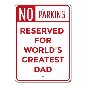 SIGN: Greatest Dad Parking Sign
