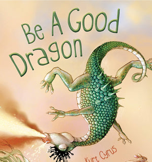 BOOK: Be a Good Dragon