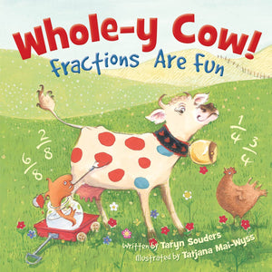 Whole-y Cow! Fractions are Fun picture book