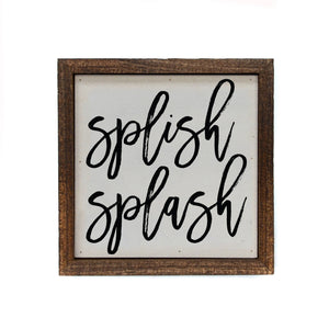 Driftless Studios - 6X6 Splish Splash Kids Bathroom Sign - Wooden Decor